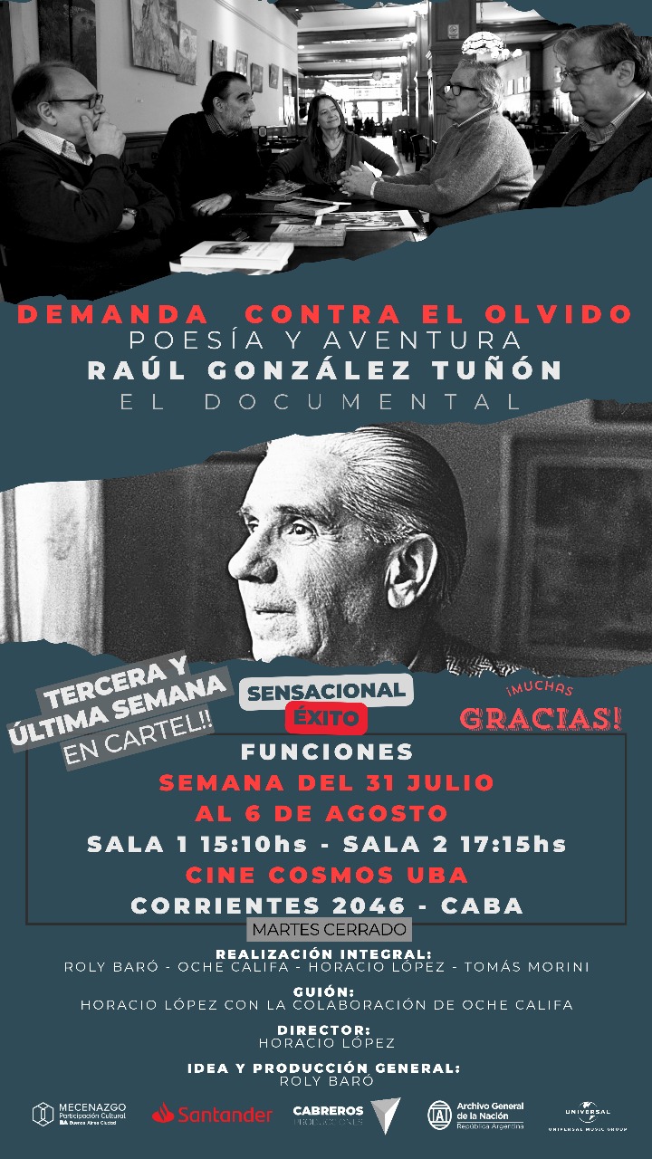 LA VIDA DE RAÚL GONZÁLEZ TUÑÓN. El documental «Demanda contra el olvido», un estricto acto de justicia… poética