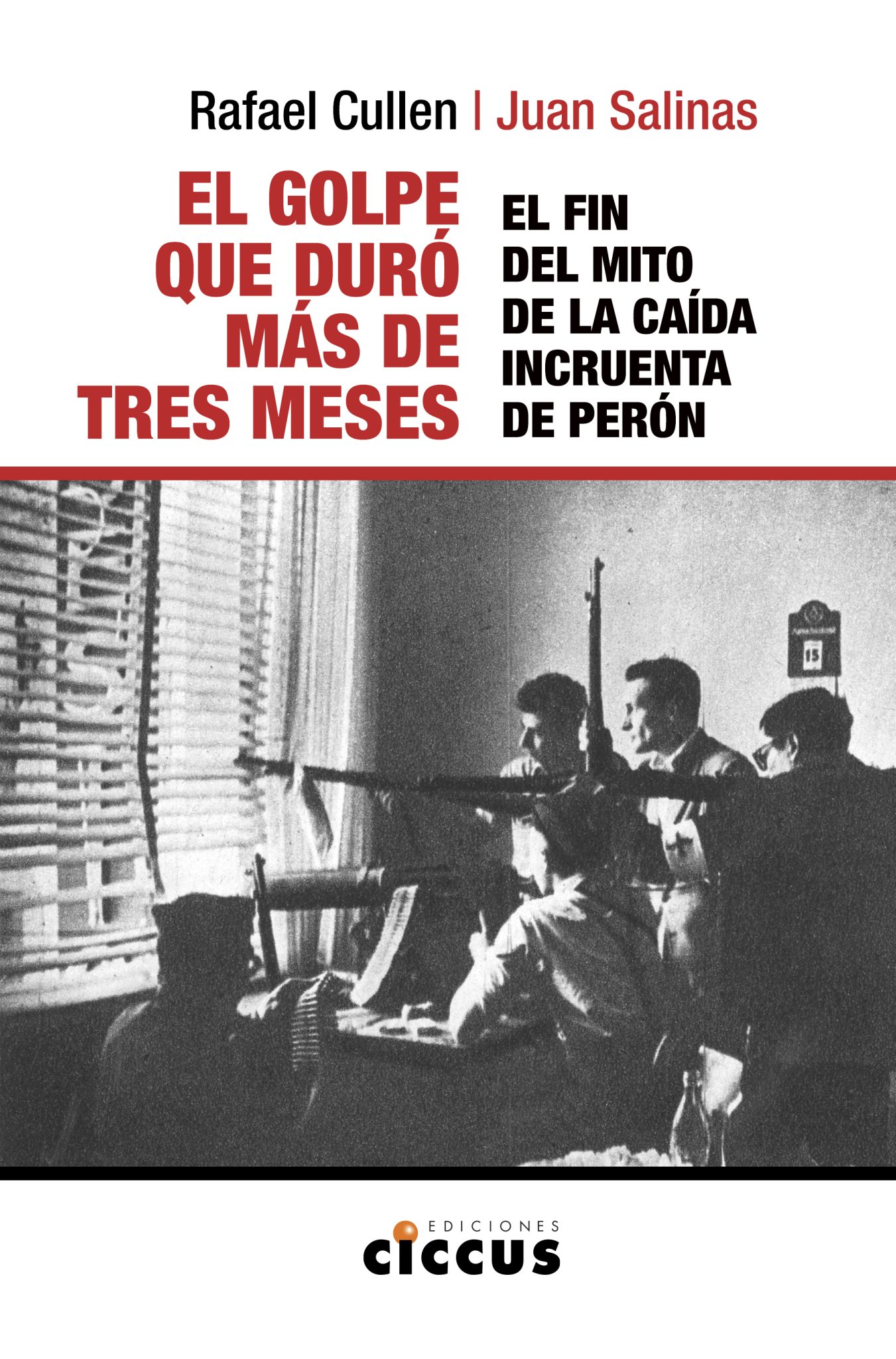 EL GOLPE QUE DURÓ MÁS DE TRES MESES: Una investigación que revisa los orígenes del terrorismo de Estado