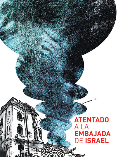 EMBAJADA DE ISRAEL / 2. Un ataque de falsa bandera cometido por mercenarios judeófobos